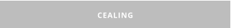 CEALING